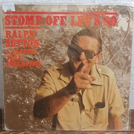 Вінілова платівка Stomp off, Let's Go - Ralph Sutton and Jazz Collegium - VG